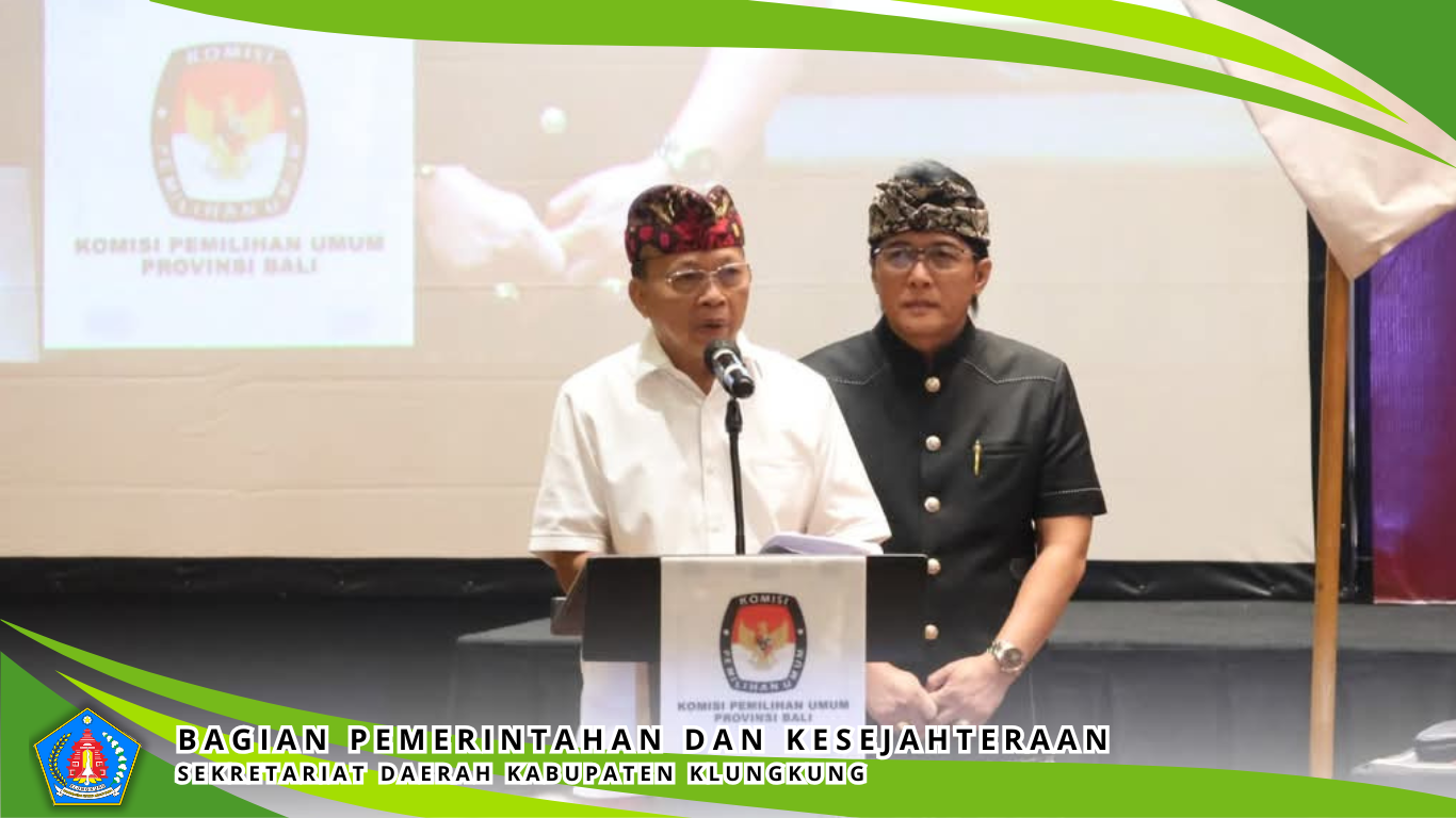 PENETAPAN PASANGAN CALON GUBERNUR DAN WAKIL GUBERNUR BALI TERPILIH PADA PILKADA SERENTAK 2024