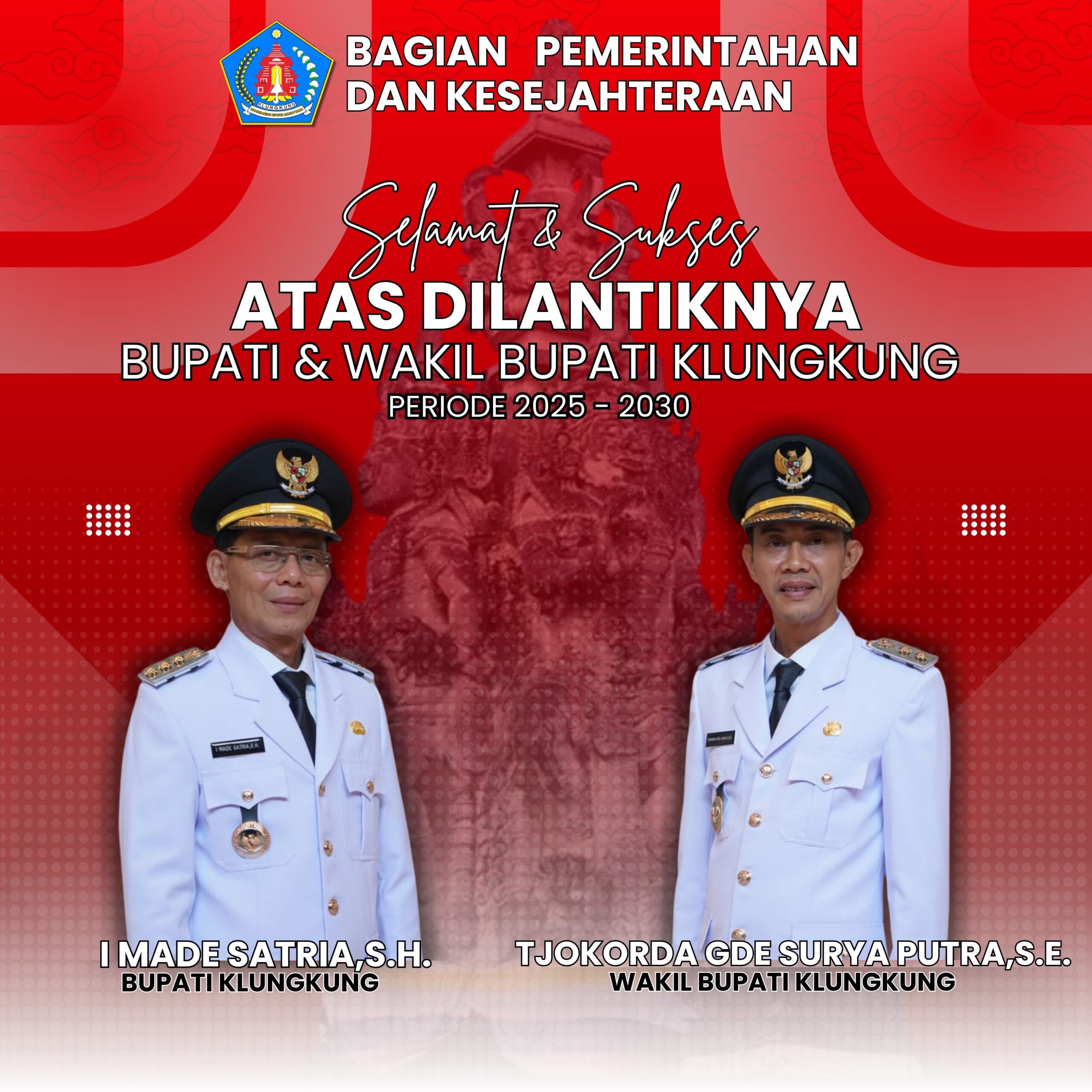 Selamat Atas Pelantikan Bupati & Wakil Bupati Kabupaten Klungkung Periode 2025-2030