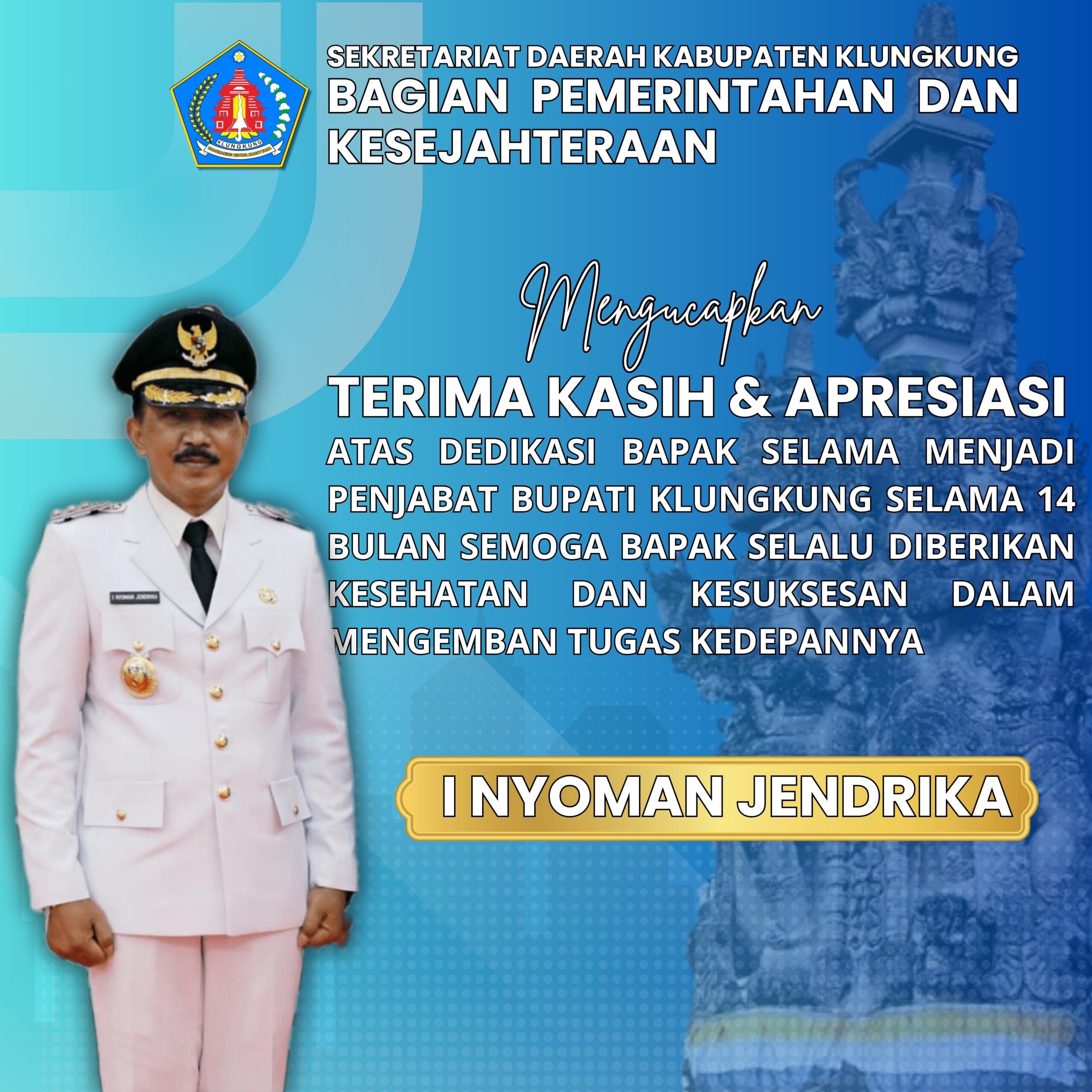 Terima Kasih & Apresiasi Kepada Bapak Pj. Bupati Kabupaten Klungkung